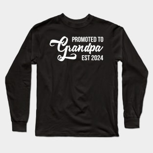 Promoted To Grandpa Est 2024 Gift For New Dad Long Sleeve T-Shirt